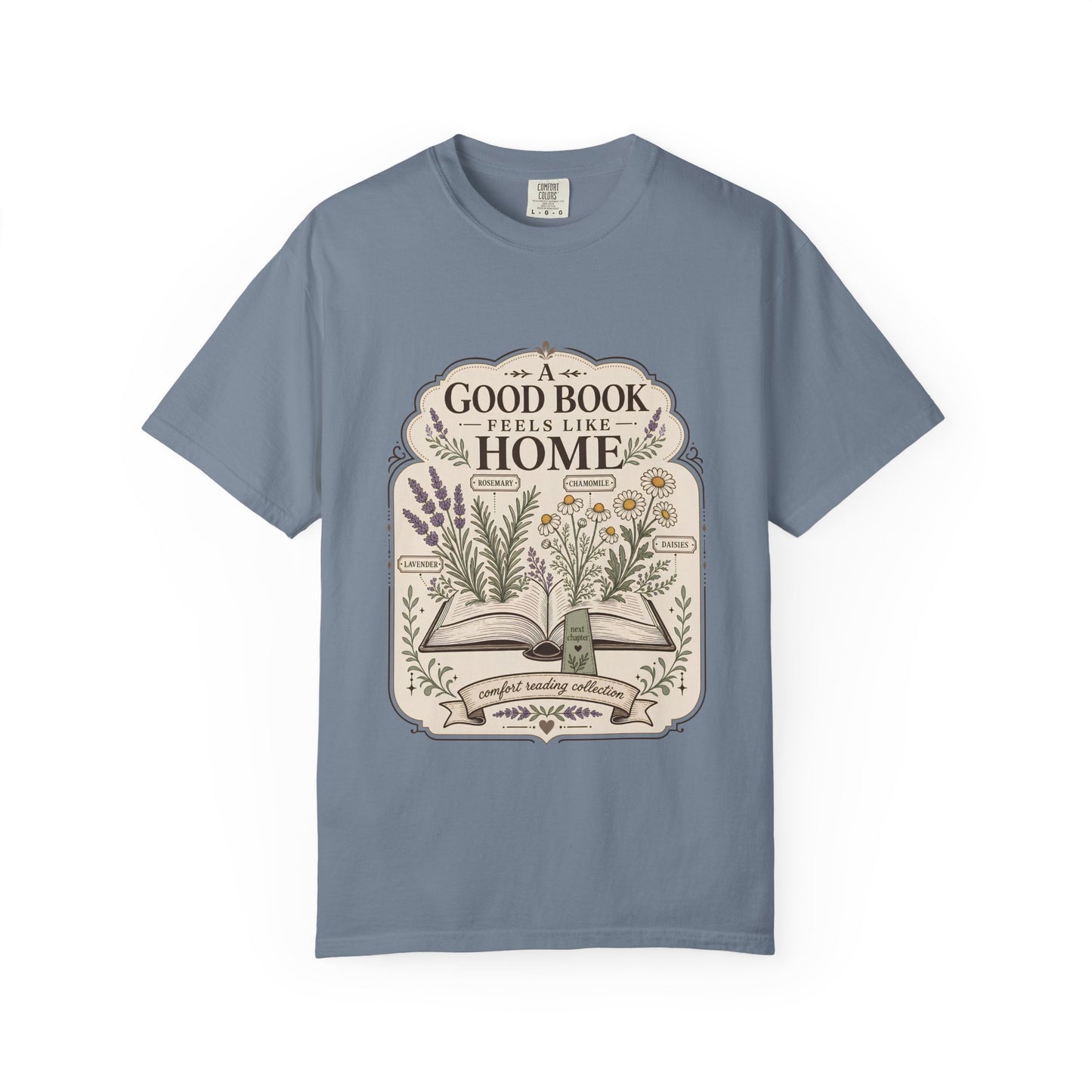 A Good Book Feels Like Home – Comfort Reading T-Shirt