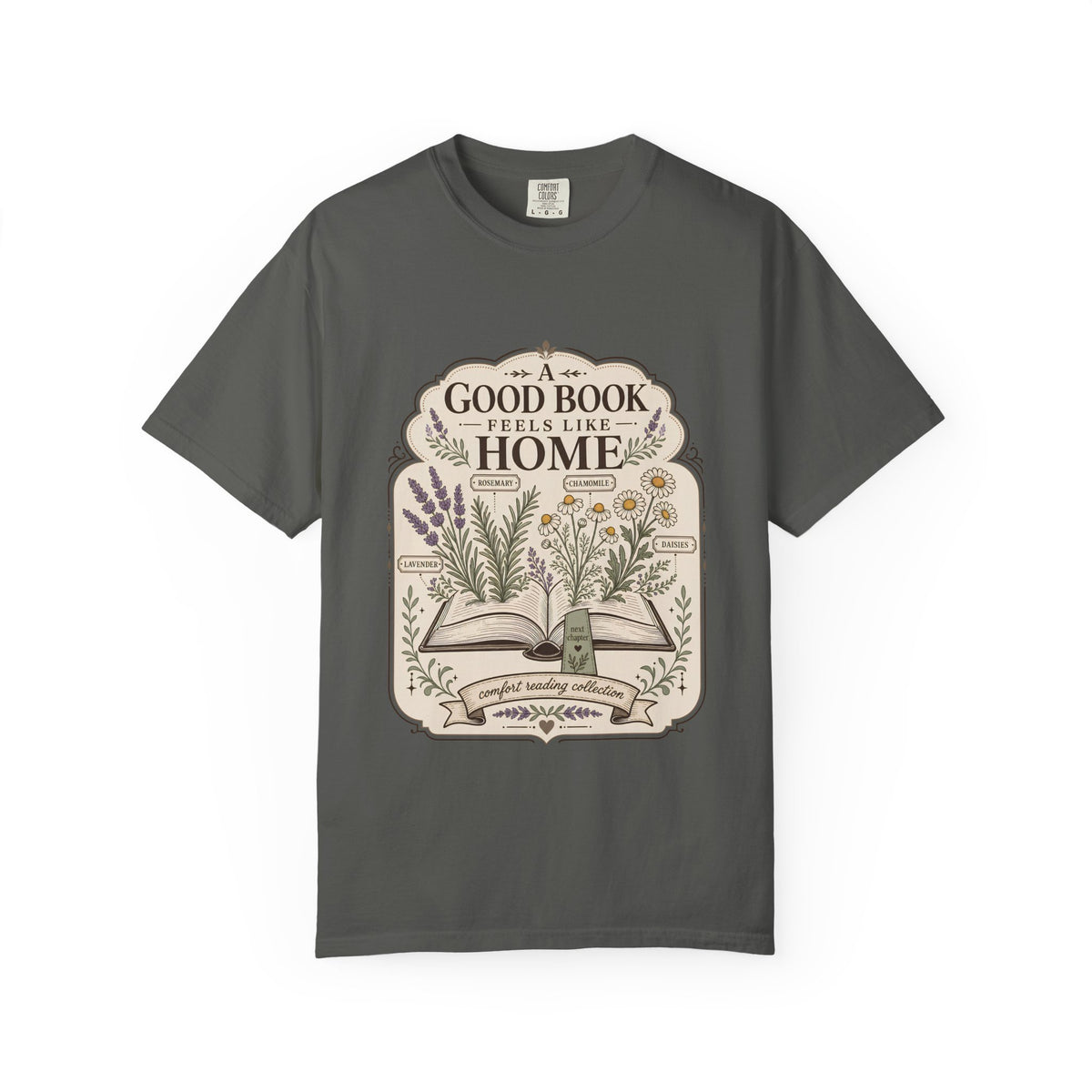 A Good Book Feels Like Home book lover T-shirt with open book, lavender, rosemary, chamomile and daisy botanical design on pepper.