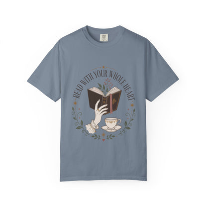Read With Your Whole Heart – Book Lover T-Shirt