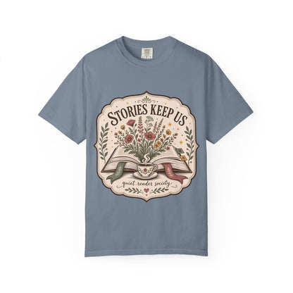 Stories Keep Us – Quiet Reader T-Shirt