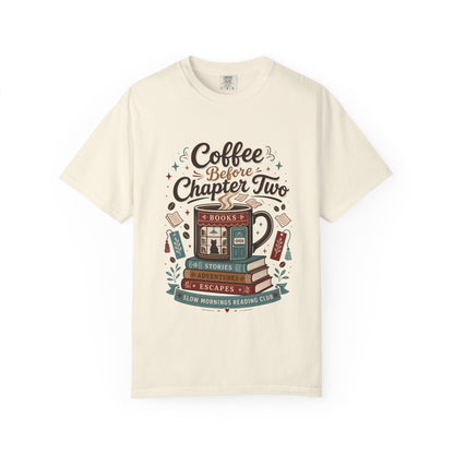 Coffee Before Chapter Two – Reading T-Shirt