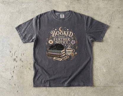 Booked Until Further Notice – Reading T-Shirt