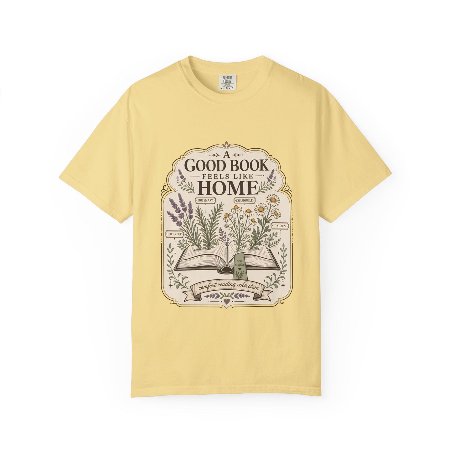A Good Book Feels Like Home – Comfort Reading T-Shirt