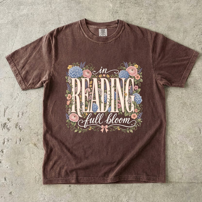 In Reading, Full Bloom – Floral Book Lover T-Shirt