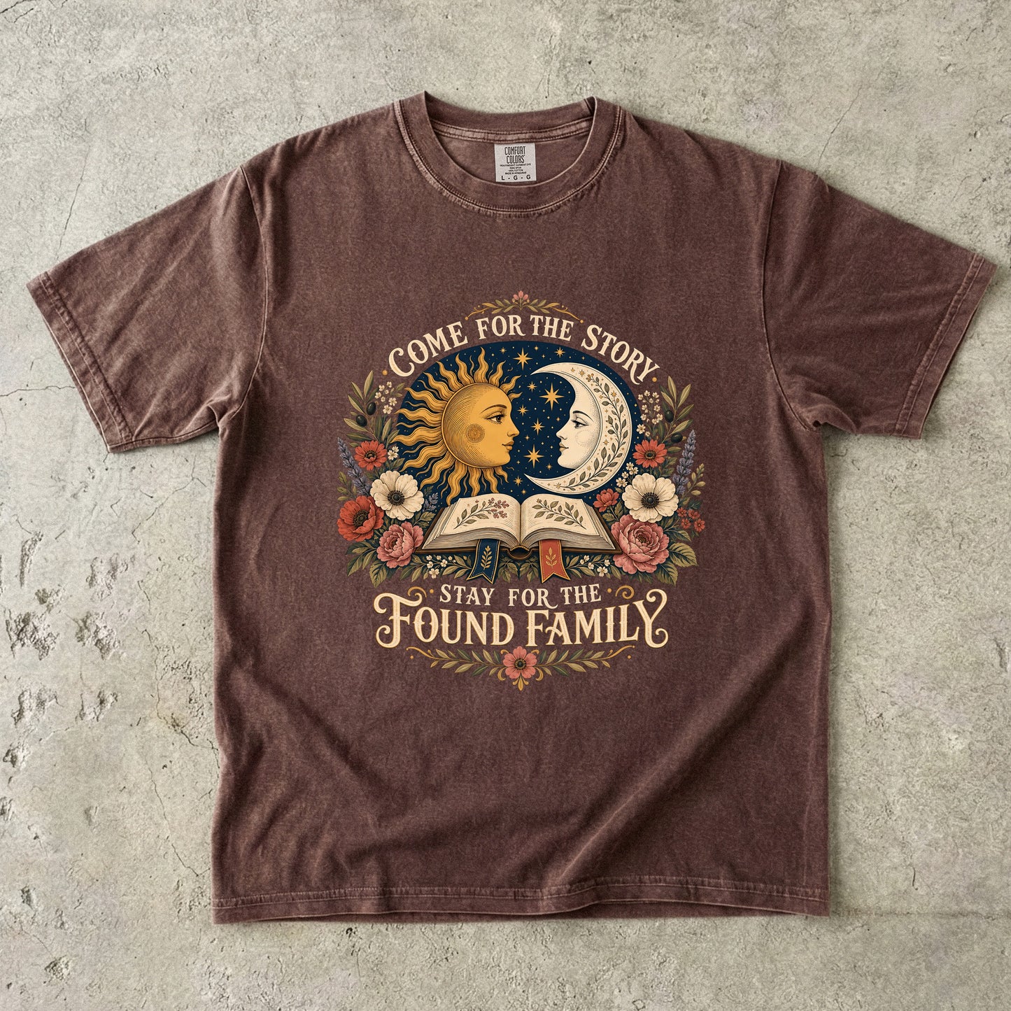 Come for the Story, Stay for the Found Family – Reader T-Shirt