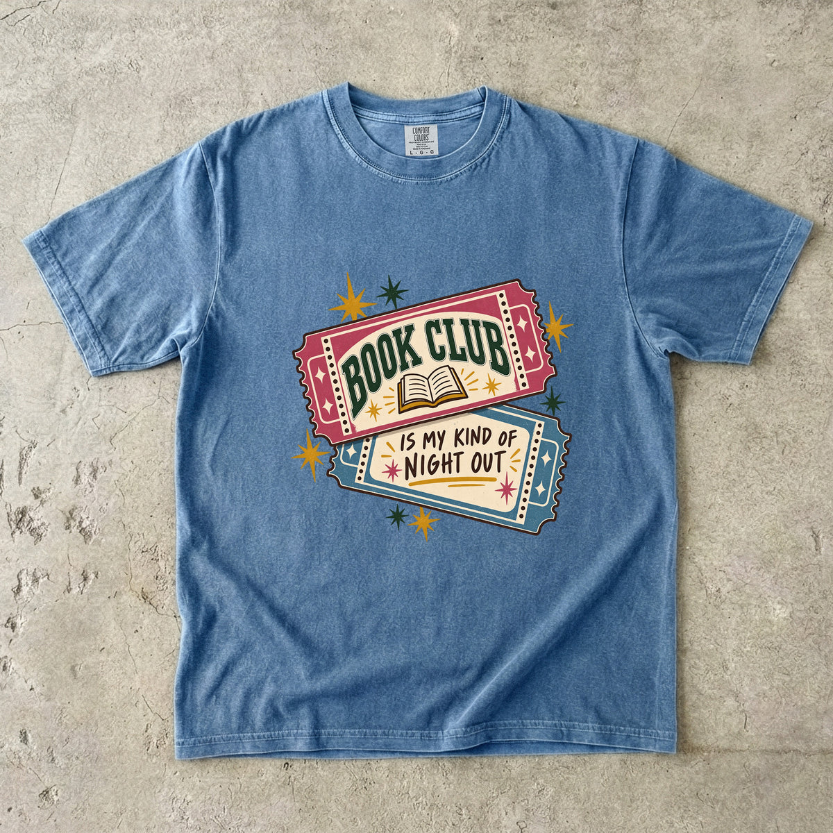 Blue Jean book club T-shirt with “Book Club Is My Kind of Night Out” on two illustrated tickets
