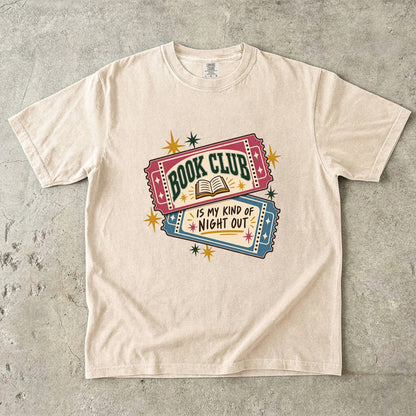 Ivory book club T-shirt with “Book Club Is My Kind of Night Out” on two illustrated tickets