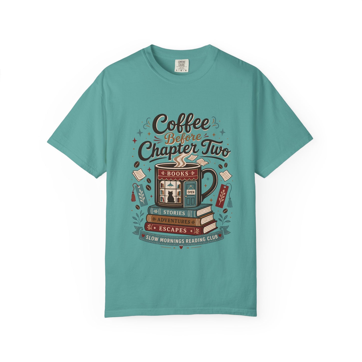 Front view of the Coffee Before Chapter Two Seafoam Comfort Colors coffee lover and book lover T-shirt featuring a literary coffee-inspired illustration.