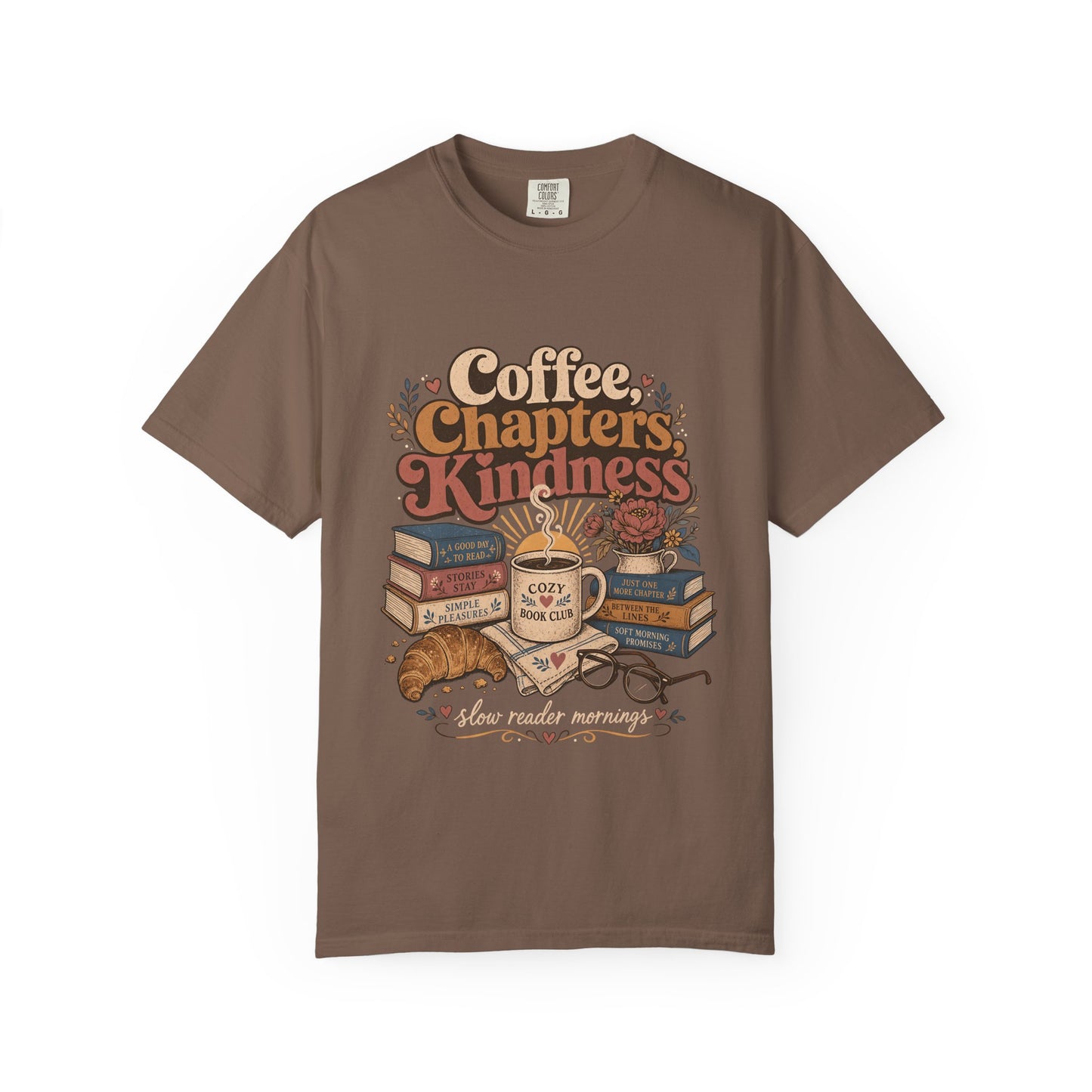 Coffee, Chapters, Kindness cozy reader T-shirt with coffee, books and croissant design on Espresso.