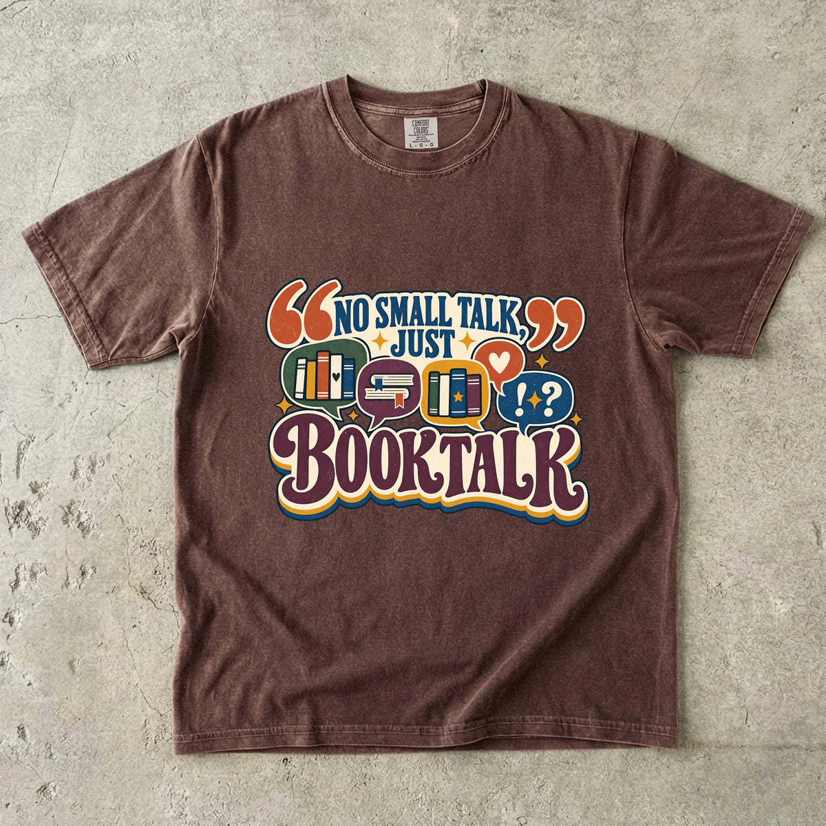 Espresso book lover T-shirt with “No Small Talk, Just Book Talk” and colourful book conversation bubbles