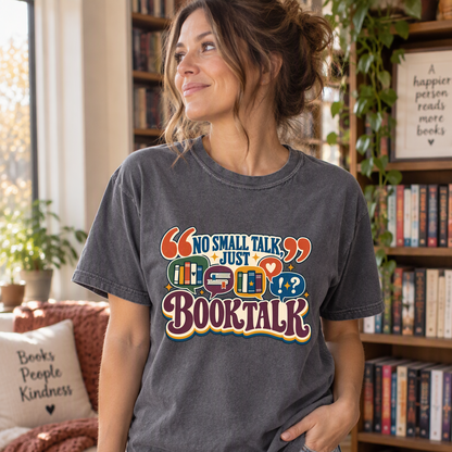 Book lover T-shirt featuring “No Small Talk, Just Book Talk” with colourful book conversation bubbles