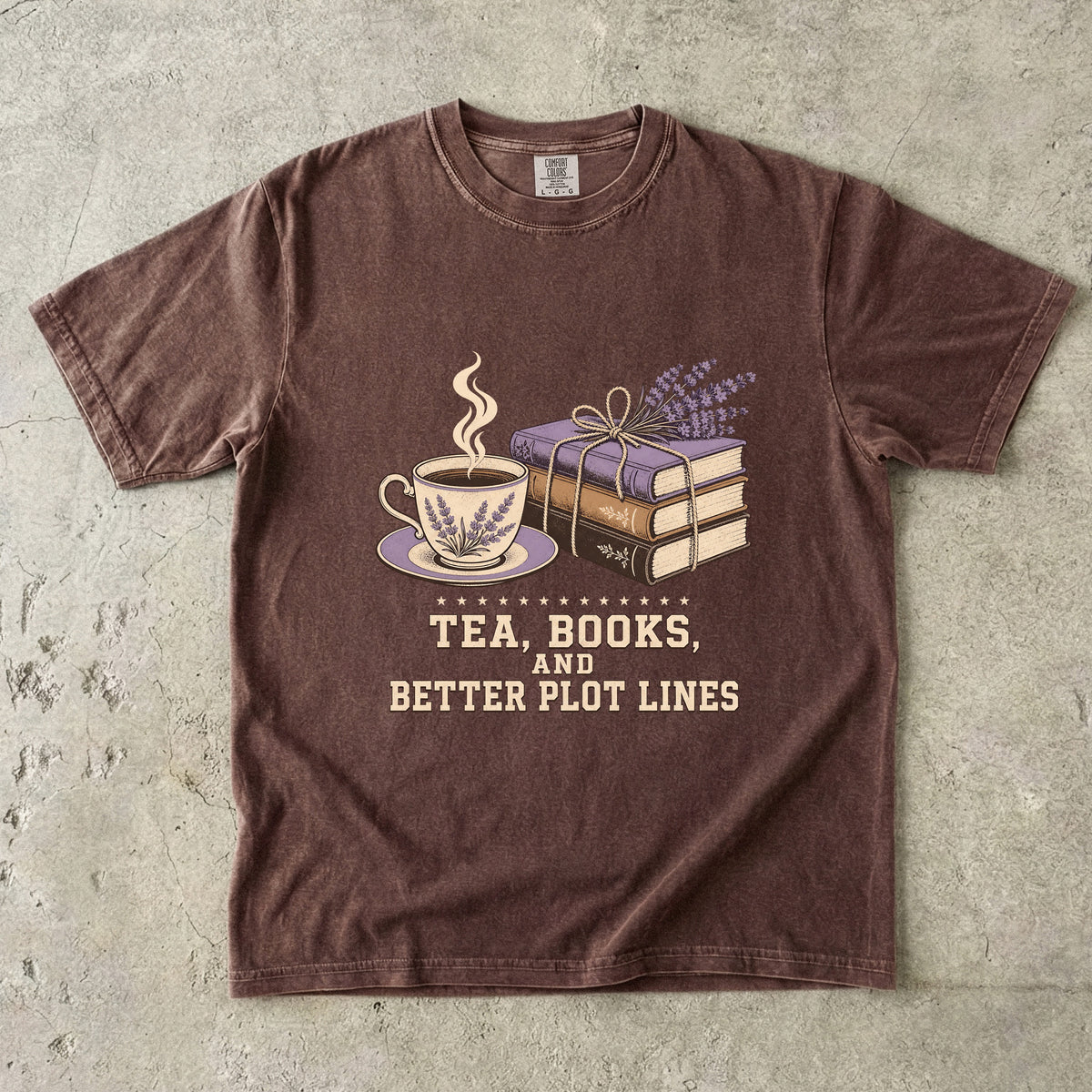 Espresso reading T-shirt featuring Tea, Books, and Better Plot Lines with stacked books, a steaming lavender teacup and lavender sprigs.