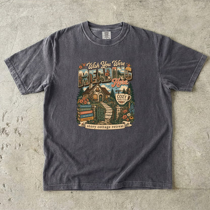 Wish You Were Reading Here book lover T-shirt with story cottage and garden reading retreat design on Pepper.